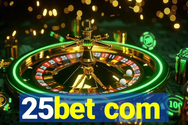 25bet com