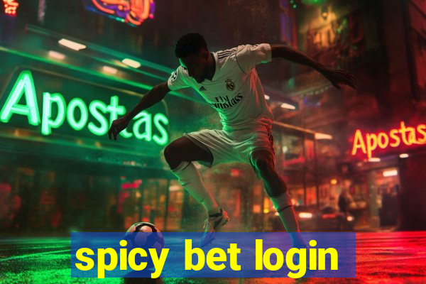 spicy bet login