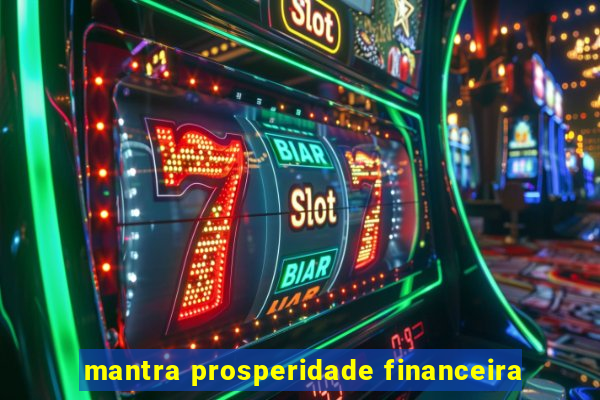 mantra prosperidade financeira