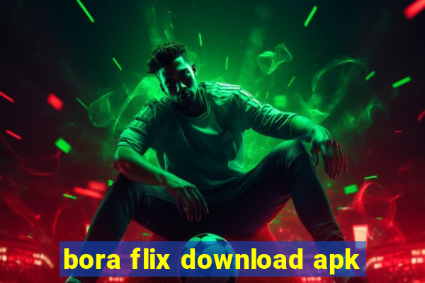 bora flix download apk