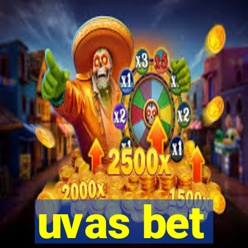 uvas bet