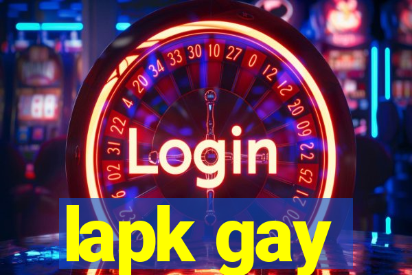 lapk gay