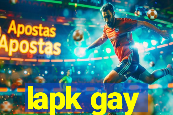 lapk gay