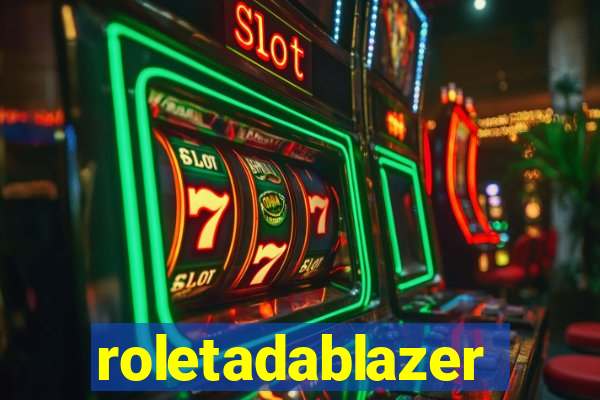 roletadablazer