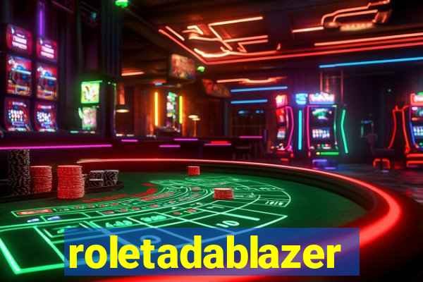 roletadablazer