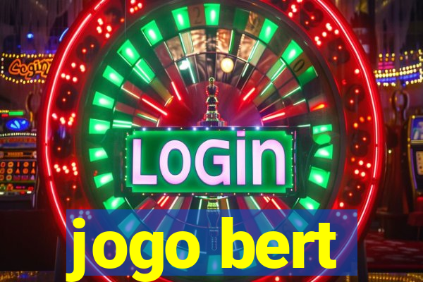 jogo bert