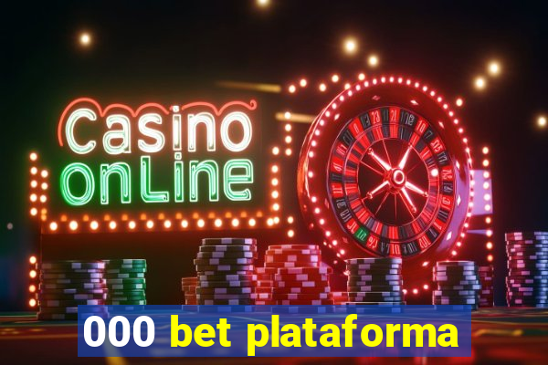 000 bet plataforma