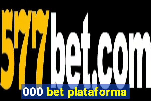 000 bet plataforma