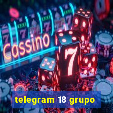 telegram 18 grupo