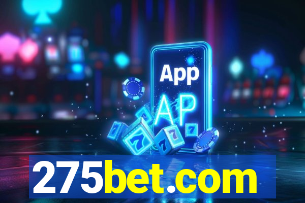 275bet.com