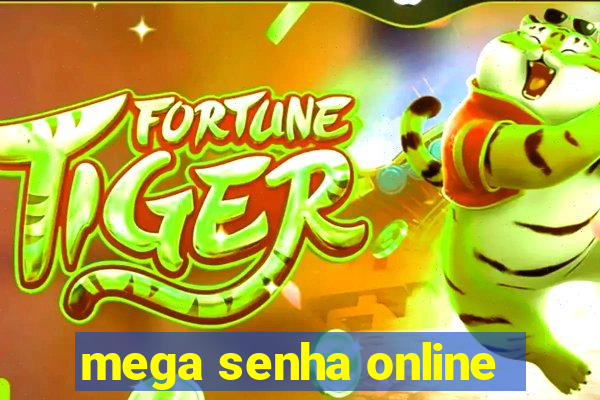 mega senha online