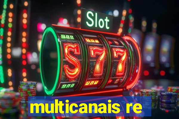 multicanais re