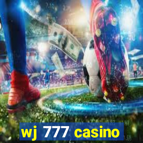 wj 777 casino