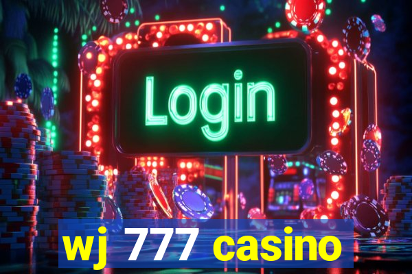 wj 777 casino