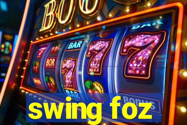 swing foz