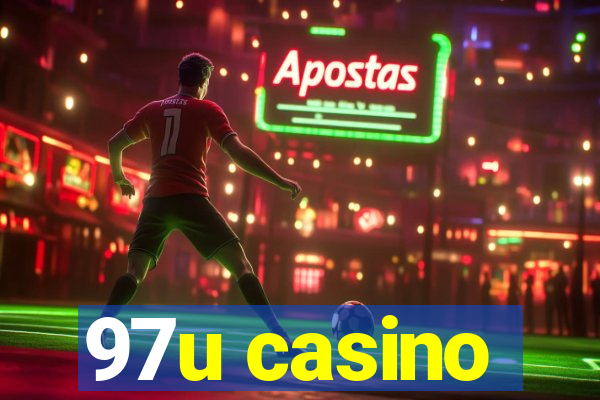 97u casino