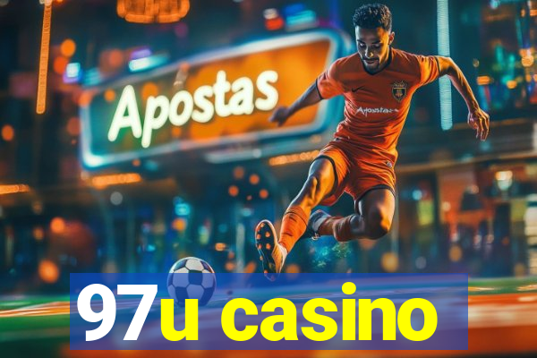 97u casino