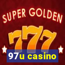 97u casino