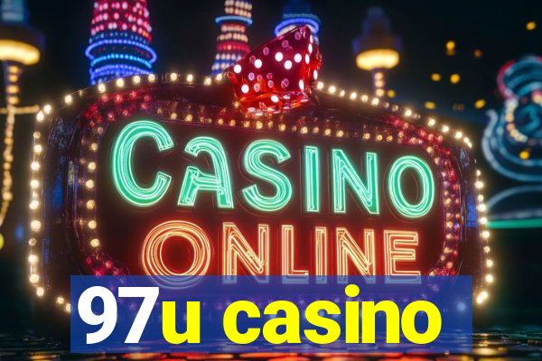 97u casino