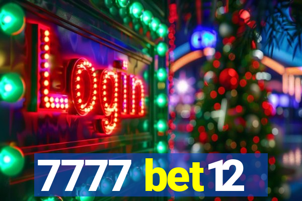 7777 bet12