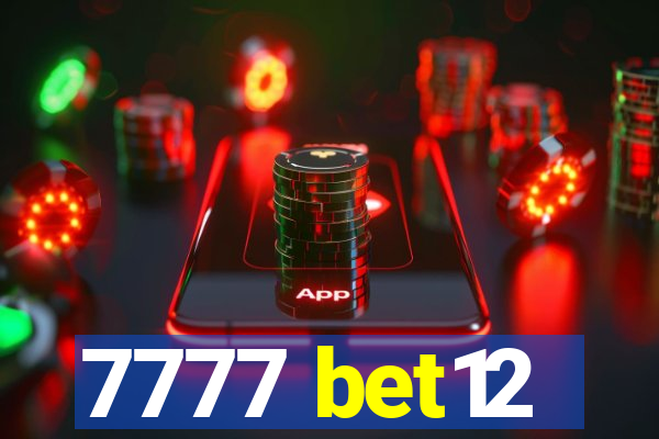 7777 bet12