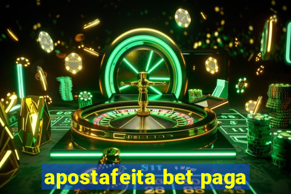 apostafeita bet paga