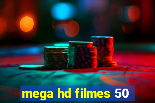 mega hd filmes 50