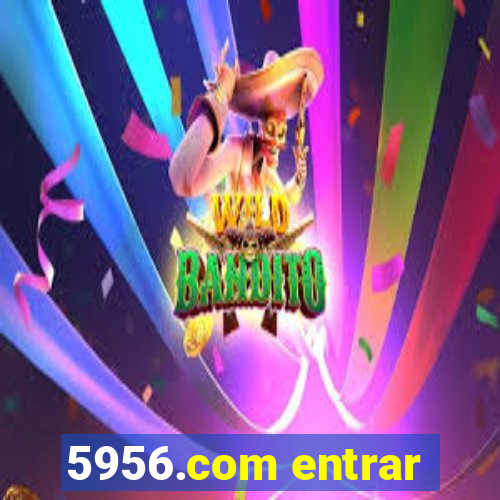 5956.com entrar