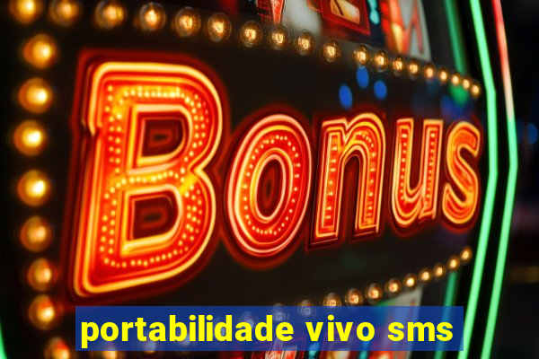 portabilidade vivo sms