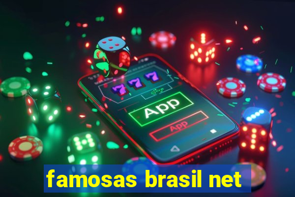 famosas brasil net