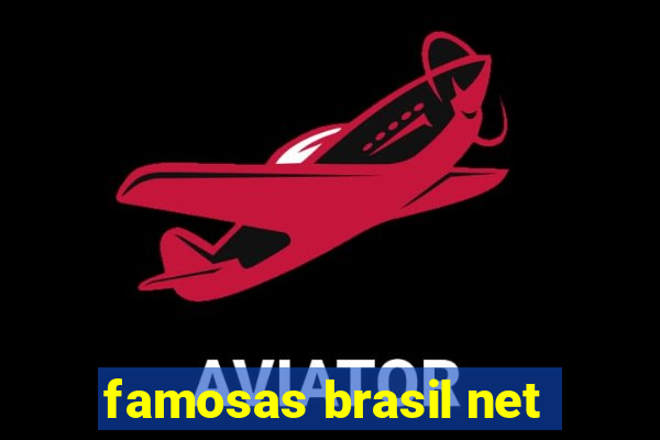 famosas brasil net