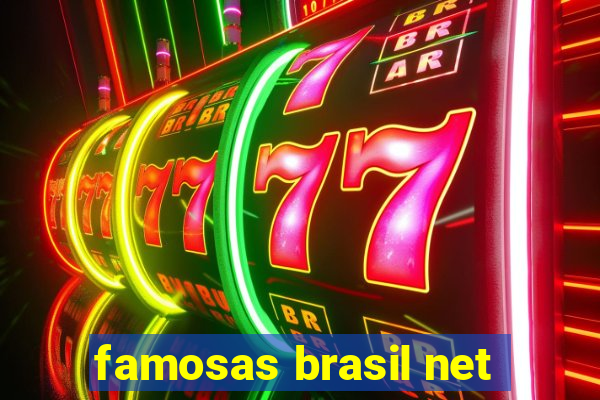 famosas brasil net