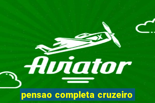 pensao completa cruzeiro