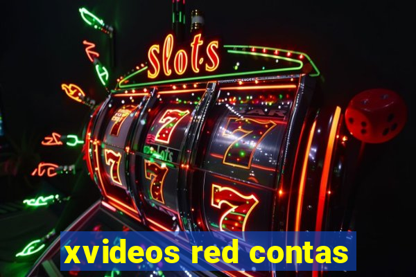 xvideos red contas