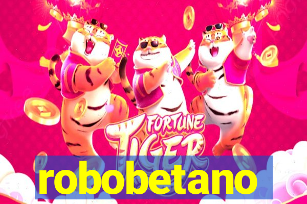 robobetano