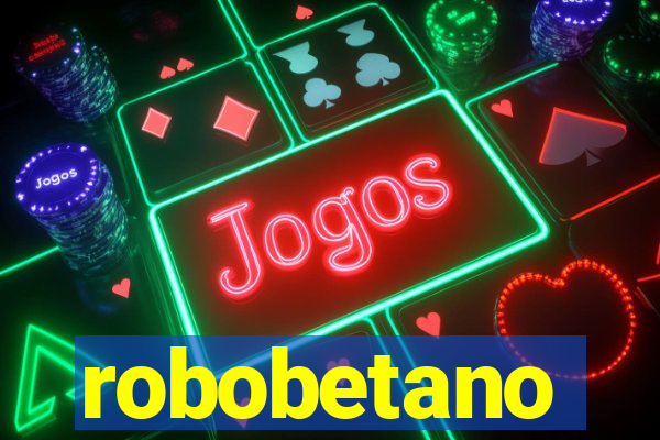 robobetano