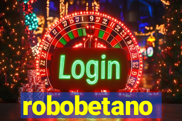 robobetano