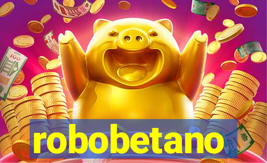 robobetano