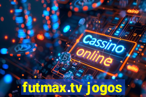 futmax.tv jogos