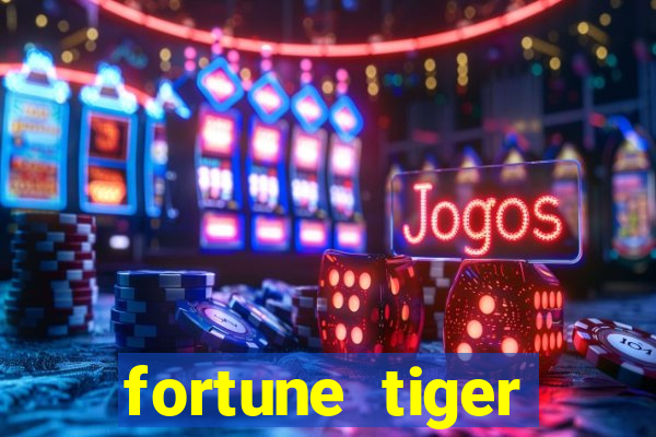 fortune tiger deposito de 5 reais