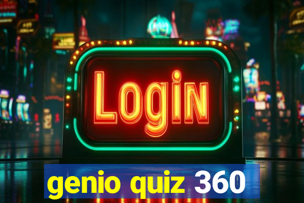 genio quiz 360