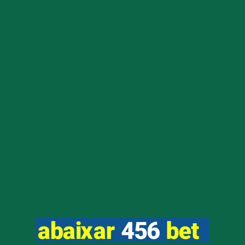 abaixar 456 bet