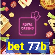 bet 77b