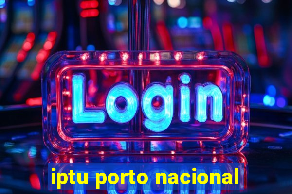 iptu porto nacional