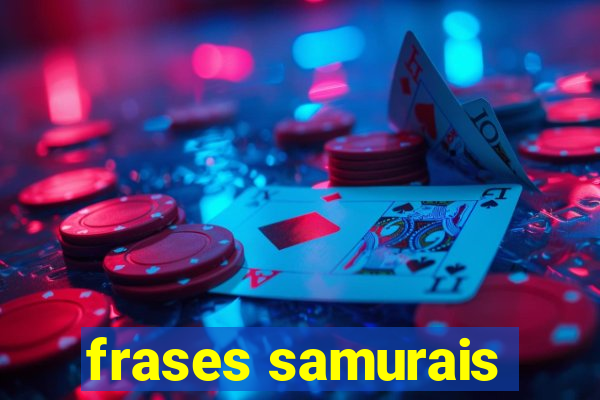 frases samurais