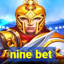 nine bet