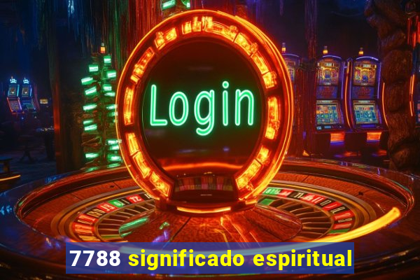 7788 significado espiritual