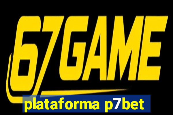 plataforma p7bet