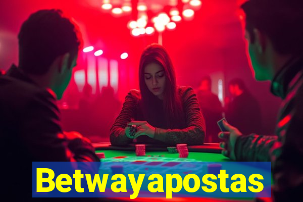 Betwayapostas