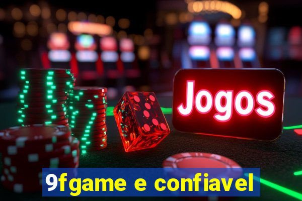 9fgame e confiavel